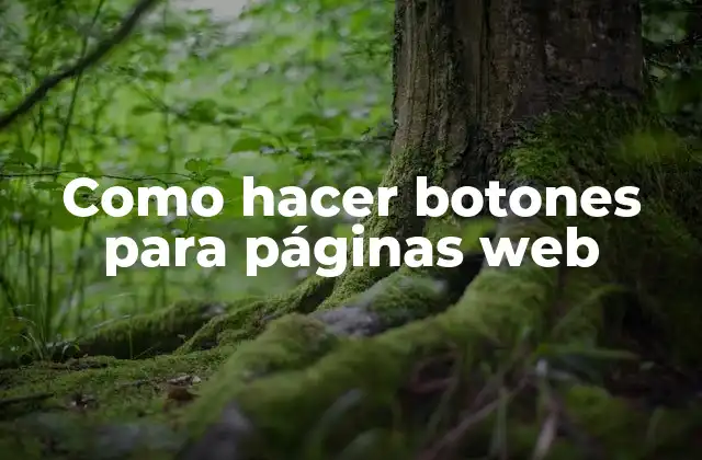 Como Hacer Botones para Páginas Web 2 Botones para páginas web