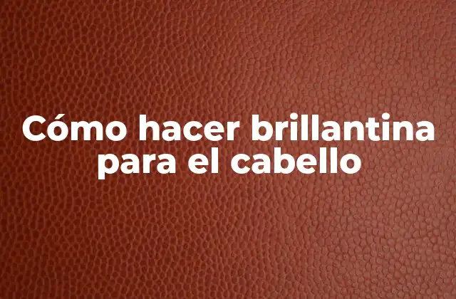 ¿Qué es la brillantina para el cabello?