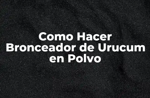 Como Hacer Bronceador de Urucum en Polvo