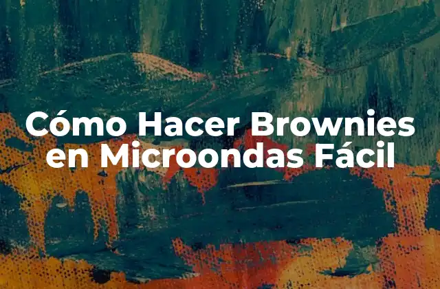 Cómo Hacer Brownies en Microondas Fácil