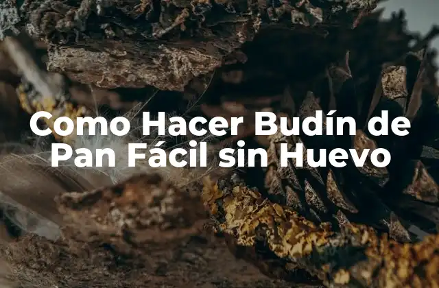 Como Hacer Budín de Pan Fácil sin Huevo