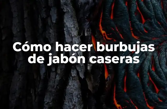 Cómo Hacer Burbujas de Jabón Caseras 2 Cómo hacer burbujas de jabón caseras