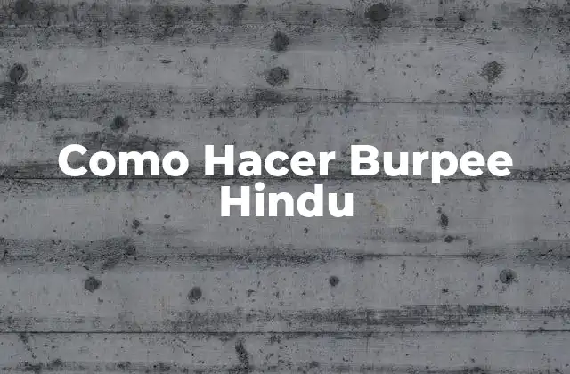 Como Hacer Burpee Hindu