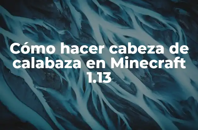 Cómo Hacer Cabeza de Calabaza en Minecraft 1.13 2 ¿Qué es una cabeza de calabaza en Minecraft?