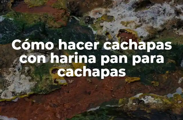 Cómo Hacer Cachapas con Harina Pan para Cachapas 2 Cómo hacer cachapas con harina pan