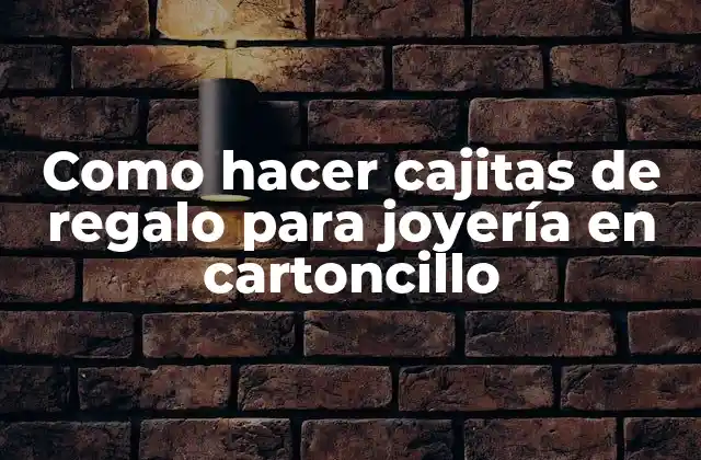 Como Hacer Cajitas de Regalo para Joyería en Cartoncillo