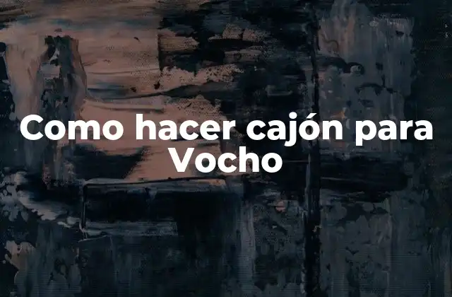 Cajón para Vocho