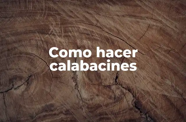 Como Hacer Calabacines