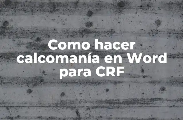 Como Hacer Calcomanía en Word para Crf
