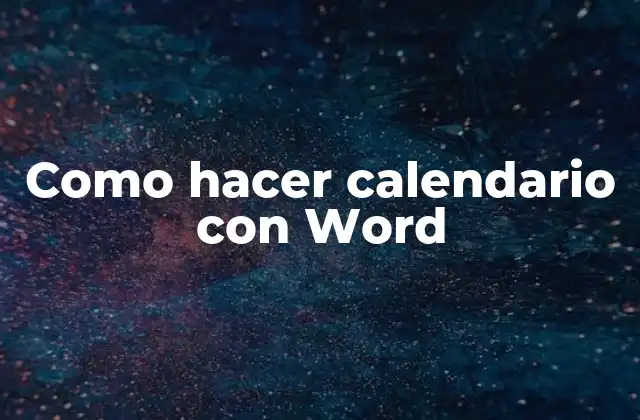Como Hacer Calendario con Word