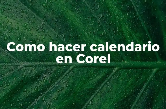 Como Hacer Calendario en Corel