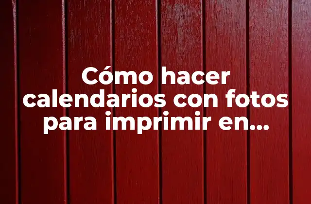 Cómo Hacer Calendarios con Fotos para Imprimir en Pegotín 2017