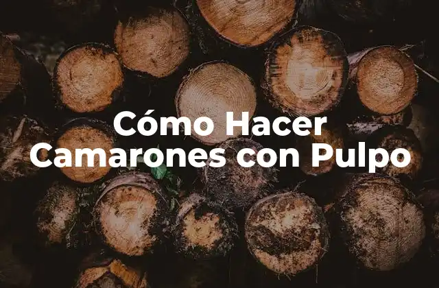 Cómo Hacer Camarones con Pulpo 2 Cómo Hacer Camarones con Pulpo