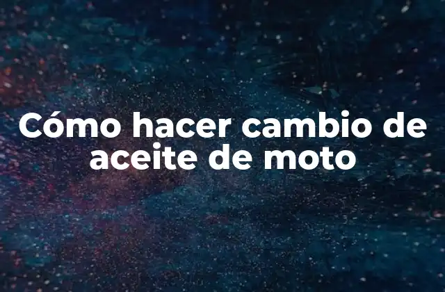 Cómo Hacer Cambio de Aceite de Moto