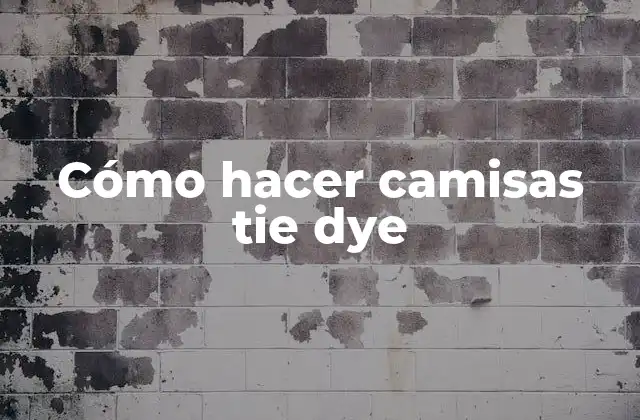 ¿Qué es tie dye y cómo funciona?