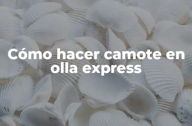 Cómo Hacer Camote en Olla Express
