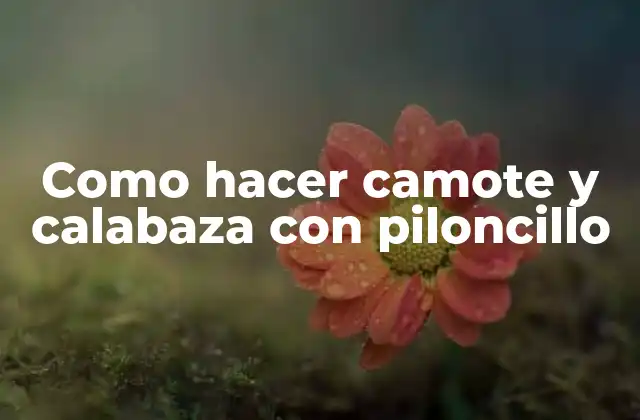 Como Hacer Camote y Calabaza con Piloncillo