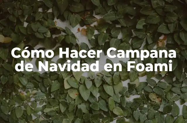 Cómo Hacer Campana de Navidad en Foami