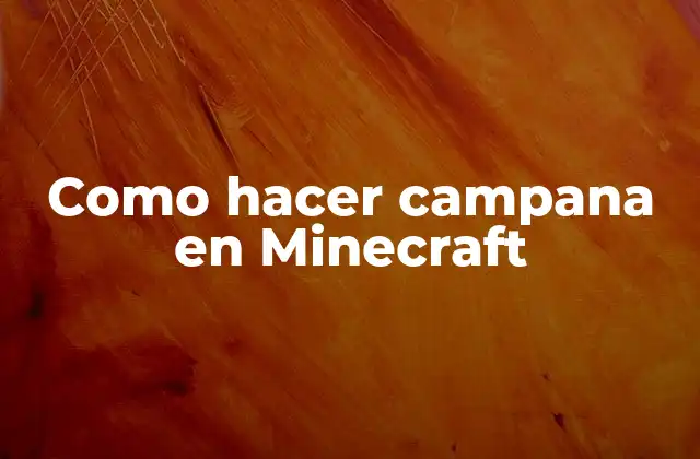 ¿Qué es una campana en Minecraft?