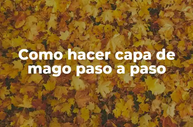 Como Hacer Capa de Mago Paso a Paso