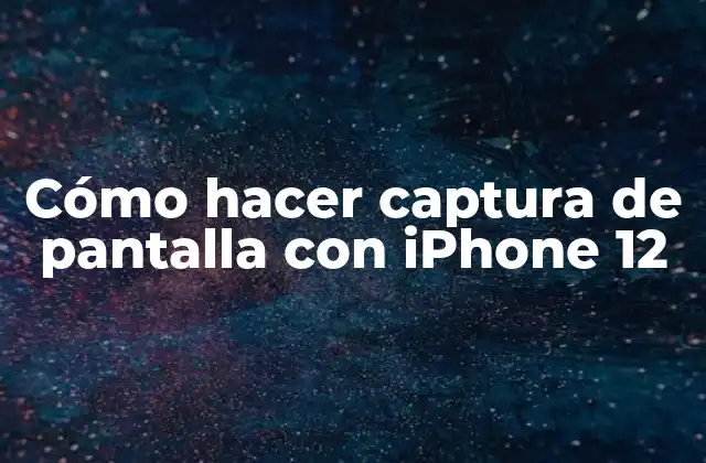 Cómo Hacer Captura de Pantalla con Iphone 12