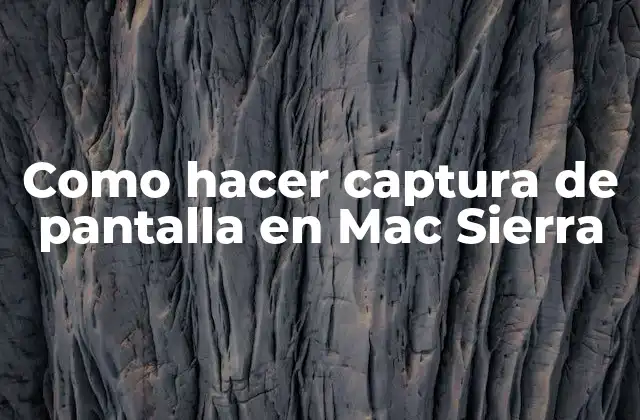 Captura de pantalla en Mac Sierra