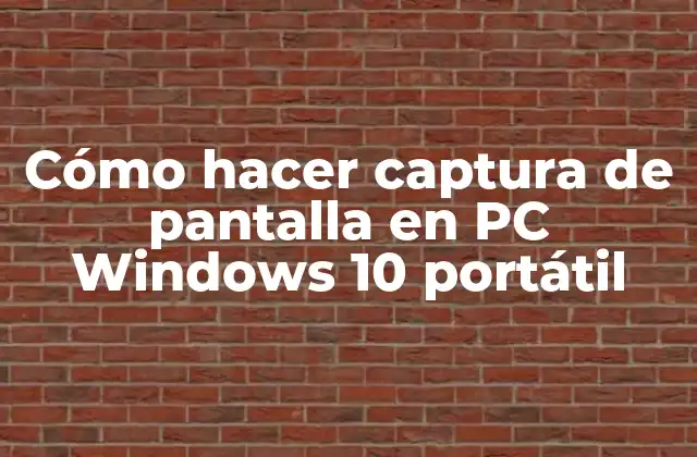 Cómo Hacer Captura de Pantalla en Pc Windows 10 Portátil
