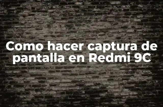 Como Hacer Captura de Pantalla en Redmi 9c