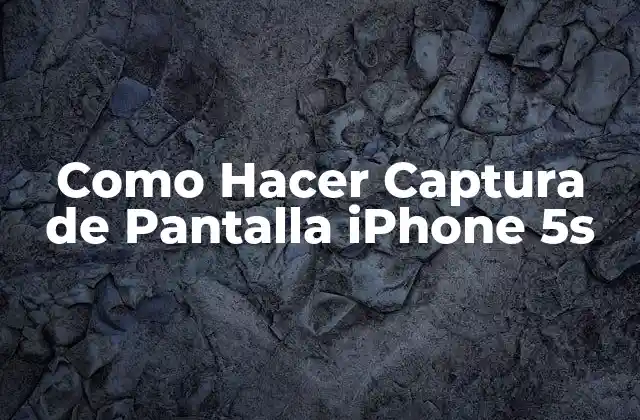 Como Hacer Captura de Pantalla Iphone 5s