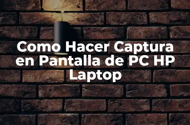 Como Hacer Captura en Pantalla de Pc Hp Laptop