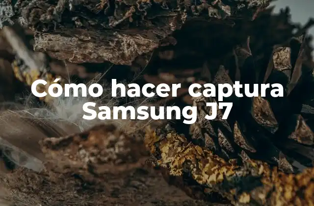 Cómo Hacer Captura Samsung J7