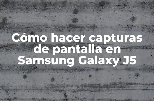Cómo Hacer Capturas de Pantalla en Samsung Galaxy J5 2 Capturas de pantalla en Samsung Galaxy J5