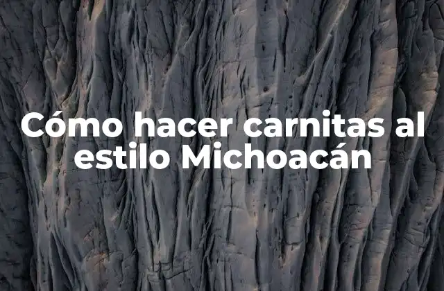 Cómo Hacer Carnitas Al Estilo Michoacán