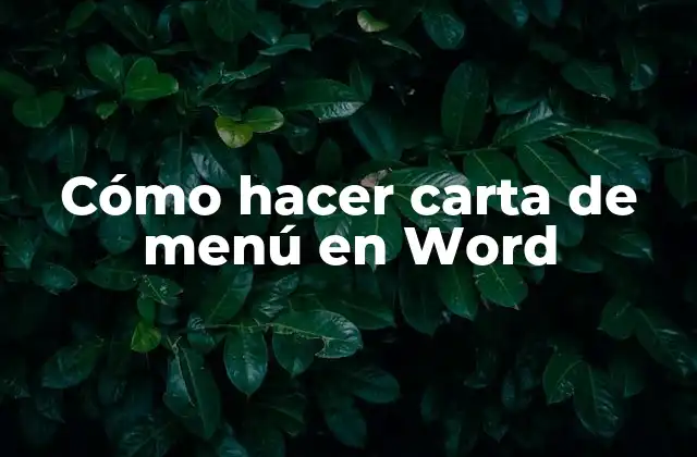 Cómo Hacer Carta de Menú en Word