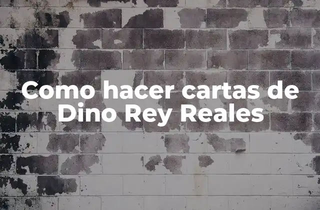 Como Hacer Cartas de Dino Rey Reales