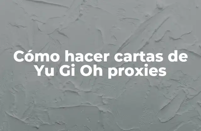 Cómo Hacer Cartas de Yu Gi Oh Proxies