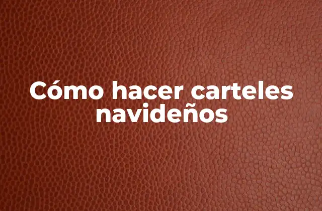 Cómo Hacer Carteles Navideños