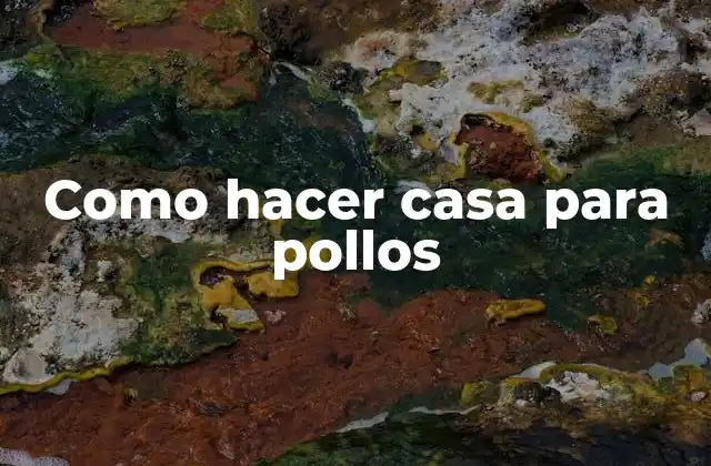Casa para pollos