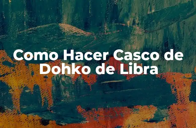 Como Hacer Casco de Dohko de Libra