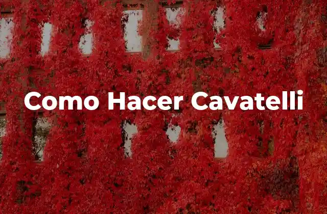 Como Hacer Cavatelli