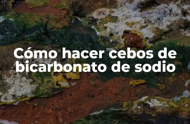 Cómo Hacer Cebos de Bicarbonato de Sodio 2 Cebos de bicarbonato de sodio