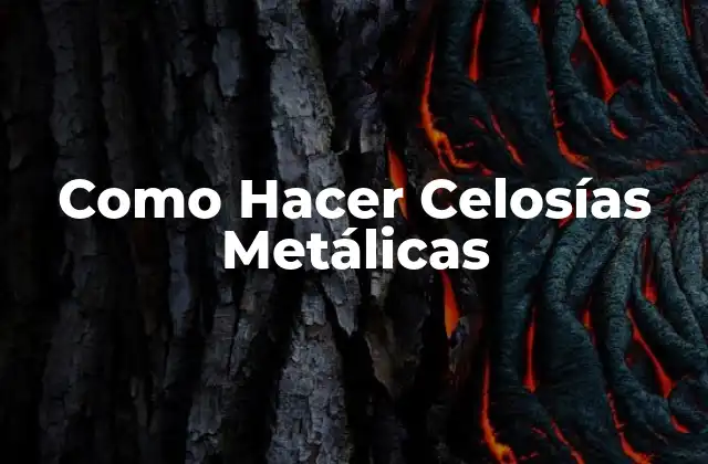 Como Hacer Celosías Metálicas