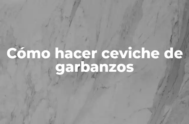 Ceviche de garbanzos