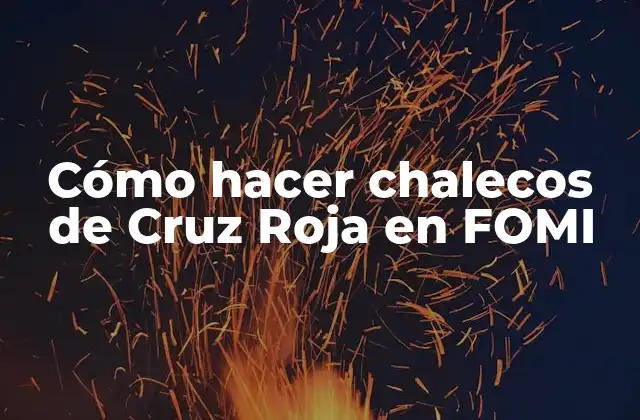 Cómo Hacer Chalecos de Cruz Roja en Fomi