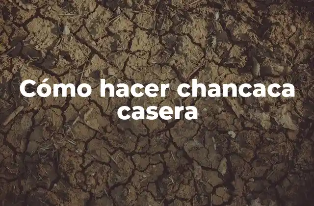 Cómo Hacer Chancaca Casera