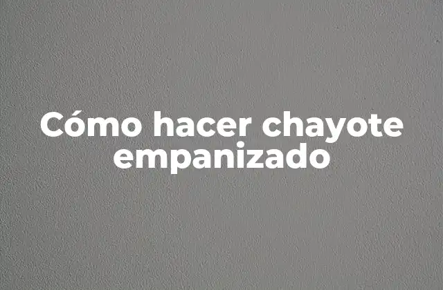 Cómo Hacer Chayote Empanizado