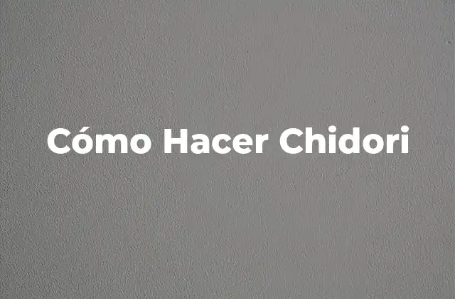 Cómo Hacer Chidori