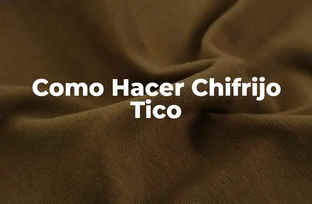 Como Hacer Chifrijo Tico