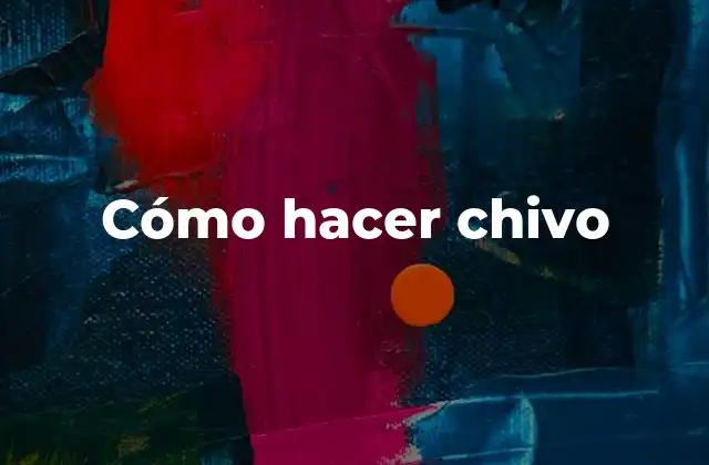 ¿Qué es chivo?