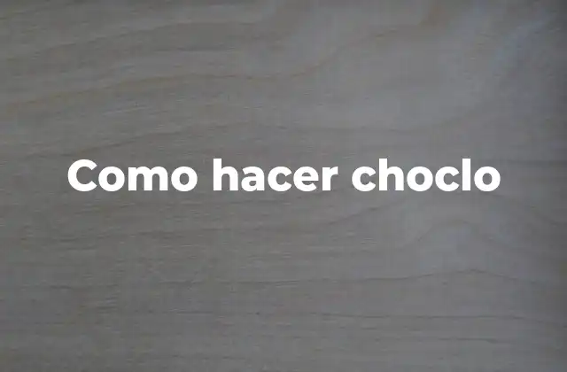¿Qué es choclo y cómo se utiliza?
